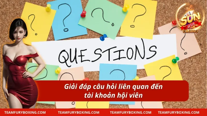 Câu Hỏi Thường Gặp SUNWIN Tổng Hợp FAQ Và Hướng Dẫn Chi Tiết 11 Câu hỏi thường gặp đối với tài khoản cá cược của hội viên