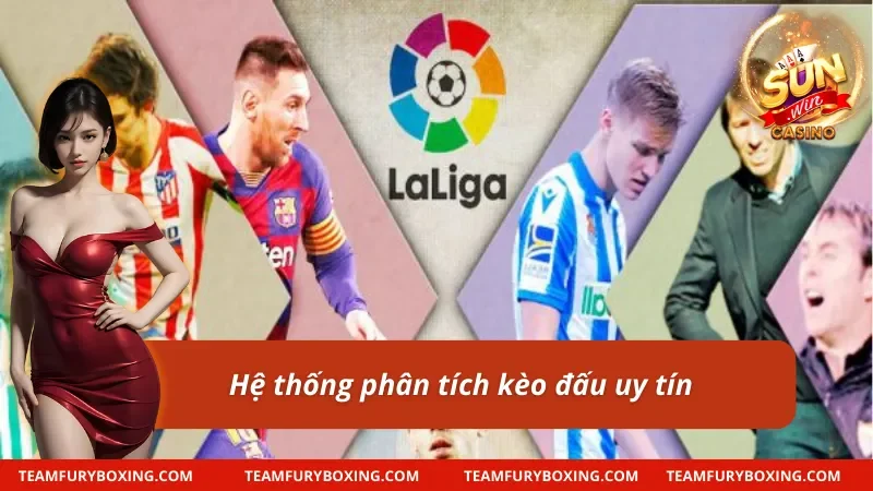 Giải Đấu Laliga - Hiểu Hơn Về Giải Bóng Đá Hàng Đầu Châu Âu 10 Giải đấu Laliga sở hữu hệ thống phân tích kèo chất lượng