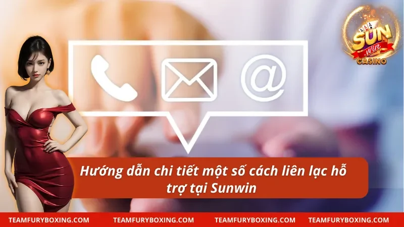 Liên hệ Sunwin - Kết Nối Chuyên Nghiệp Đến Với Mọi Nhà 8 Chi tiết quá trình liên hệ Sunwin cho người mới nhập môn