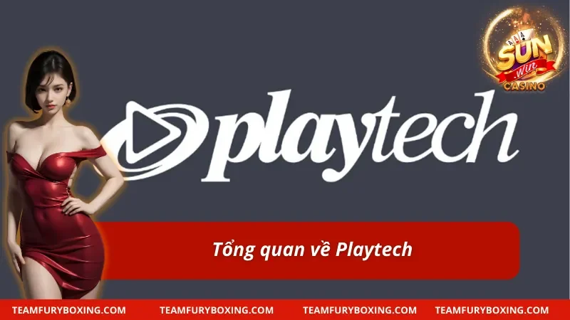 Playtech – Ông Lớn Của Làng Game Cá Cược Góp Mặt Tại SUNWIN 5 Đôi nét nổi bật về nhà phát hành game cá cược PlayTech