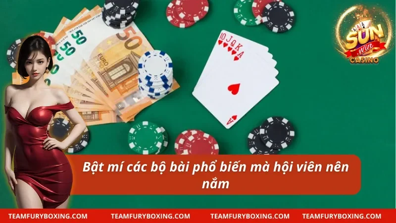 Poker - Game Bài Đẳng Cấp Nhất Mọi Thời Đại Tại Sunwin 12 Bật mí các bộ bài phổ biến trong siêu phẩm Poker