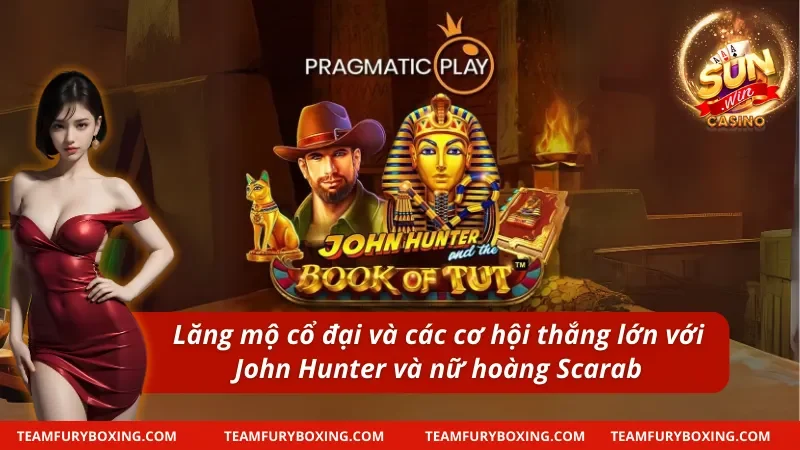 Pragmatic Play SUNWIN: Cơ Hội Thắng Đậm Chỉ Một Cú Click 7 John Hunter và Lăng Mộ của Nữ Hoàng Scarab tại Pragmatic Play