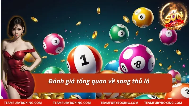 Song Thủ Lô: Cơ Hội Để Nhân Đôi, Thắng Lớn Gấp Bội 5 Giới thiệu về song thủ lô