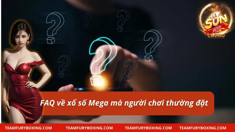 Xổ Số Mega 645 Với Cơ Hội Đem Về Tiền Tỷ Cho Người Chơi 10 Những câu hỏi xoay quanh xổ số Mega 645