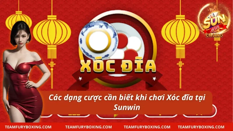 Xóc Đĩa Sunwin – Chinh Phục Thưởng Lớn Với Siêu Phẩm Cá Cược 7 Xóc đĩa Sunwin và các thể loại cược quan trọng